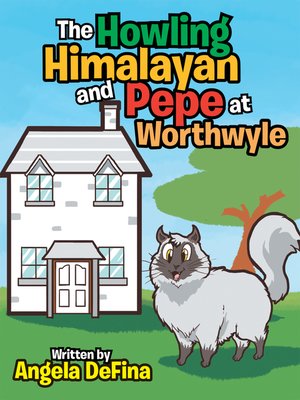 cover image of The Howling Himalayan and Pepe at Worthwyle
